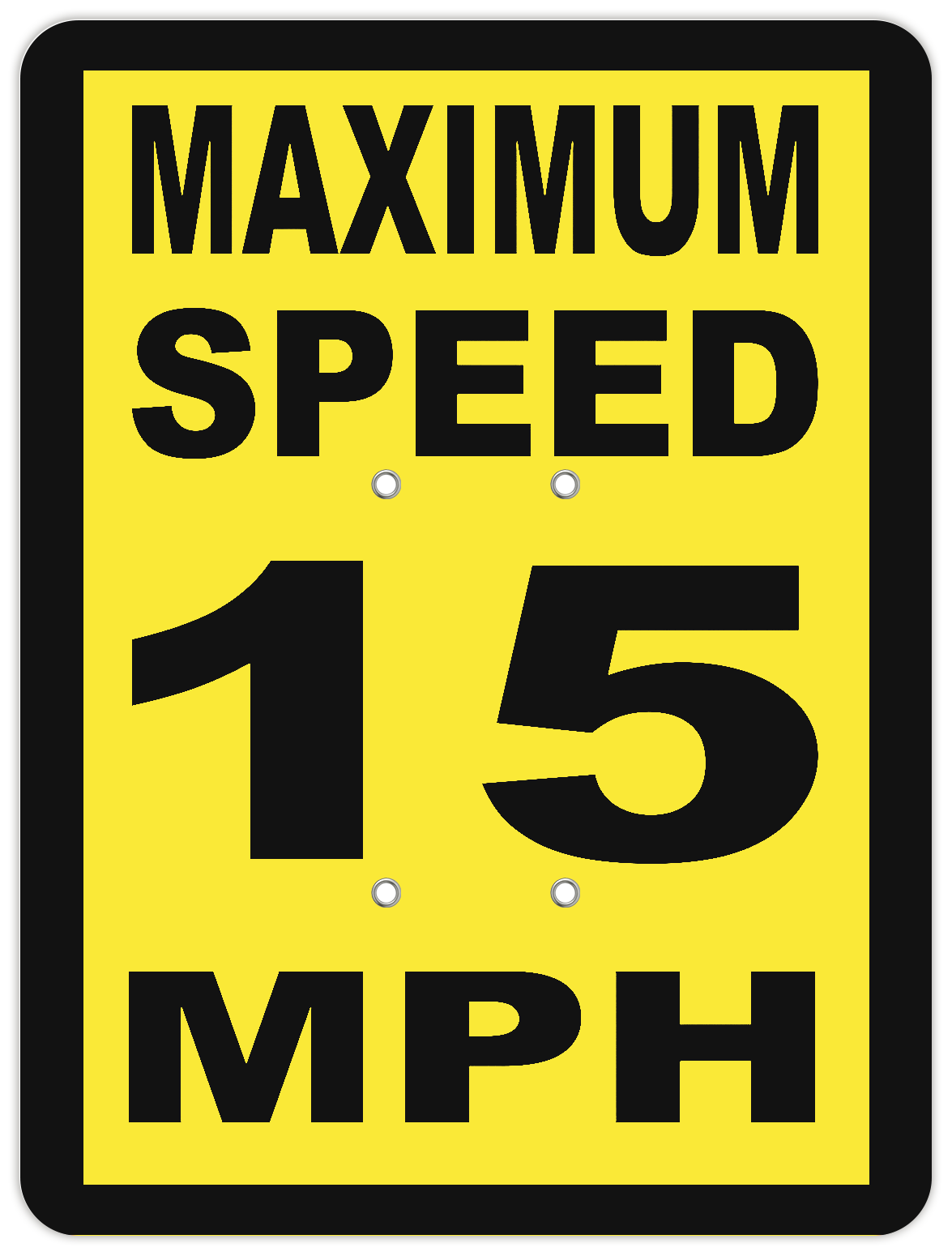 Speed Limit 15 MPH