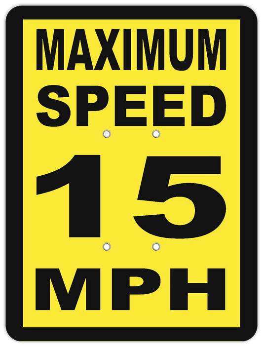 Speed Limit 15 MPH